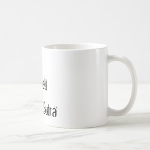 Ich habe einen hinteren Gurt in Kama Sutra Kaffeetasse