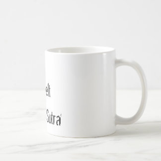 Ich habe einen hinteren Gurt in Kama Sutra Kaffeetasse