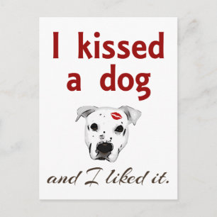 Ich habe einen Hund geküsst Postkarte