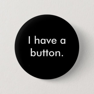 Ich habe einen Knopf Button
