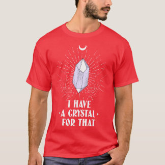 Ich habe einen Kristall für diesen Namaste-Energie T-Shirt
