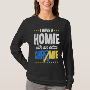 Ich habe einen Kumpel mit einem extra Chromie t21 T-Shirt