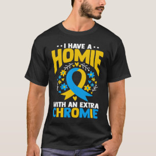 Ich habe einen Kumpel mit einem extra Chromosom t2 T-Shirt