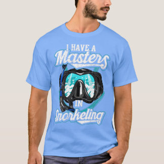 Ich habe einen Meister im Schnorcheltauchen T-Shirt