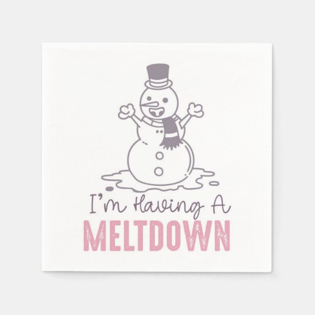 Ich habe einen Meltdown - Funny Snowman Design Serviette (Vorderseite)