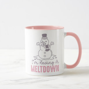 Ich habe einen Meltdown - Funny Snowman Design Tasse