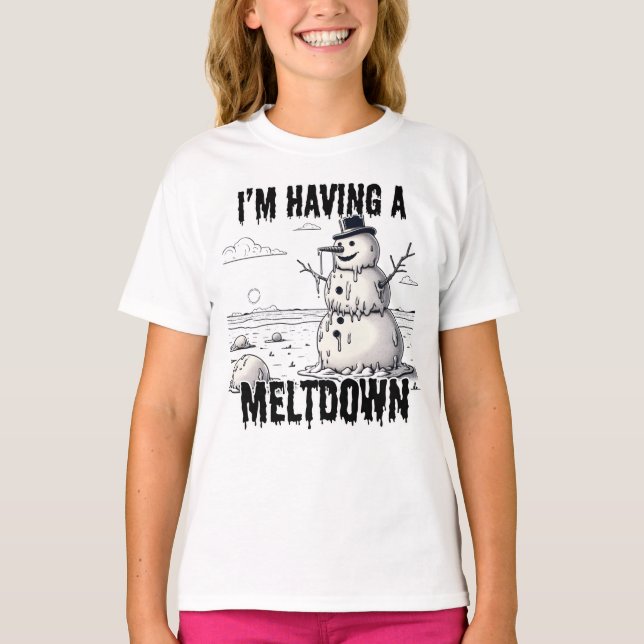 Ich habe einen Meltdown, Schneemann. T-Shirt (Vorderseite)