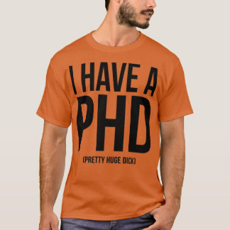 ICH HABE EINEN PHD 21 T-Shirt