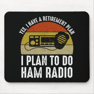 Ich habe einen Rentenplan - Ich plane, Amateurfunk Mousepad