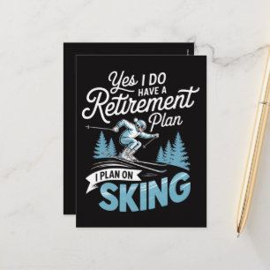 Ich habe einen Rentenplan - Skiliebhaber Feiertagspostkarte