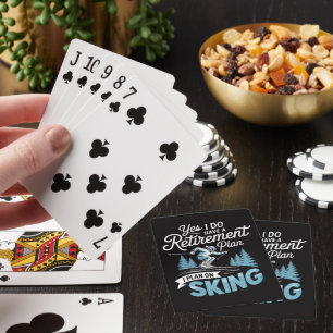 Ich habe einen Rentenplan - Skiliebhaber Spielkarten
