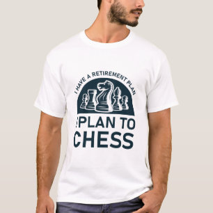 Ich habe einen Ruhestandsplan für Schach T-Shirt