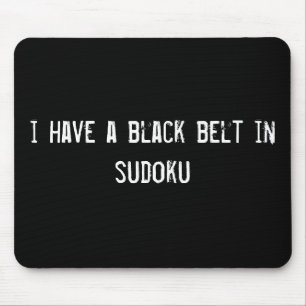 Ich habe einen schwarzen Gürtel in sudoku Mousepad