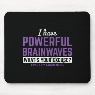 Ich habe einen starken Epilepsiepilz im Gehirn Mousepad