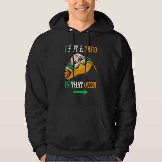 Ich habe einen Taco in den Oven Cinco de May mexik Hoodie
