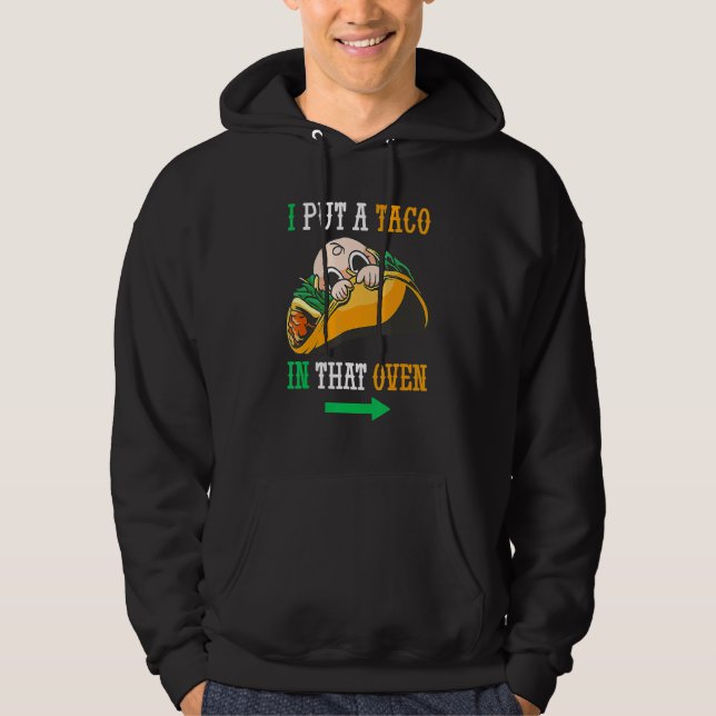 Ich habe einen Taco in den Oven Cinco de May mexik Hoodie (Vorderseite)