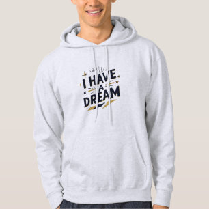 Ich habe einen Traum Inspirierende Typografie-Desi Hoodie