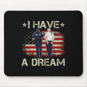 Ich habe einen Traum Lustige Trump Polizei Sagt Hu Mousepad