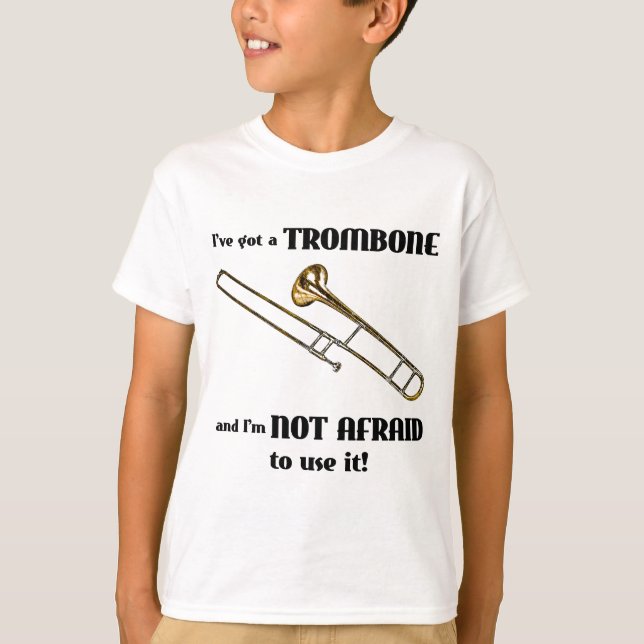 Ich habe einen Trombone T-Shirt (Vorderseite)