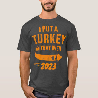 Ich habe einen Truthahn in den Ofen Papa Schwanger T-Shirt
