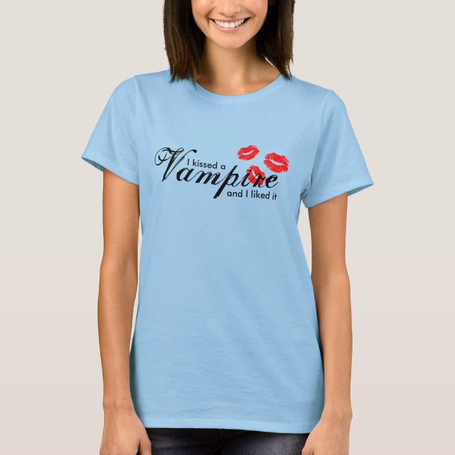 Ich habe einen Vampir geküsst T-Shirt (Vorderseite)