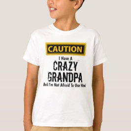 "Ich habe einen verrückten Opa und ich habe keine T-Shirt