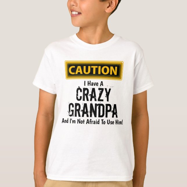 "Ich habe einen verrückten Opa und ich habe keine  T-Shirt (Vorderseite)