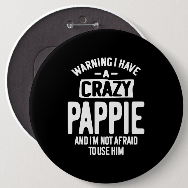 Ich habe einen verrückten Pappie | Father Grandpa- Button (Vorne & Hinten)
