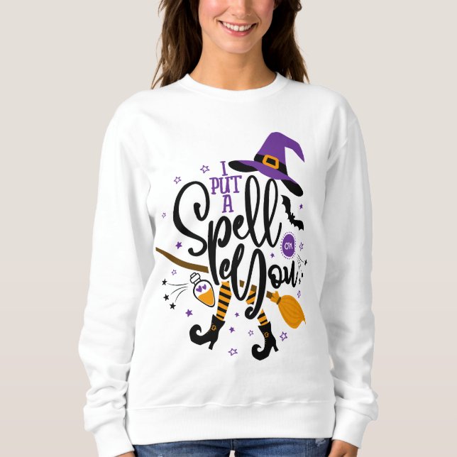 Ich habe einen Zauber auf dich gelegt Sweatshirt (Vorderseite)