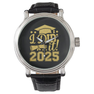 Ich habe es 2025 Graduate Abschluss Class von 2025 Armbanduhr