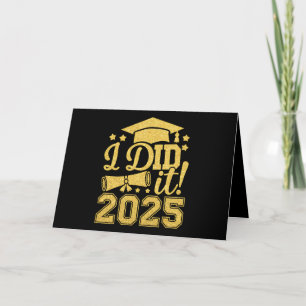 Ich habe es 2025 Graduate Abschluss Class von 2025 Dankeskarte