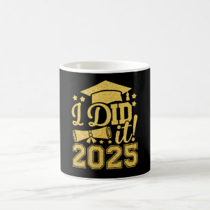 Ich habe es 2025 Graduate Abschluss Class von 2025 Kaffeetasse