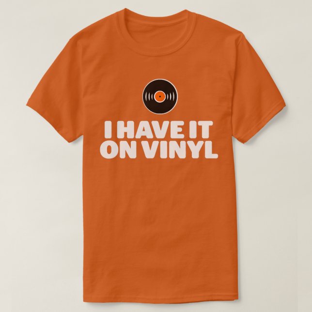 Ich habe es auf Vinyl-LP-Platten T-Shirt (Design vorne)