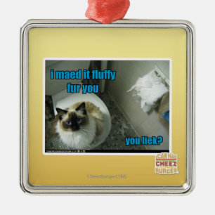 Ich habe es dir zu faulem Pelz gemacht Ornament Aus Metall