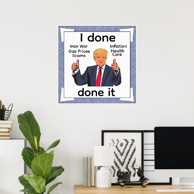 Ich Habe Es Fertig Poster (Heimbüro)