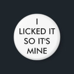 Ich habe es gelogen, also ist es mein Magnet in we<br><div class="desc">Dieser niedliche Magnet ist mit dem Sprichwort betont, ich habe es gelogen, also ist es meiner.</div>