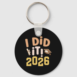 Ich habe es geschafft 2026 Abschlussmütze Diplom A Schlüsselanhänger