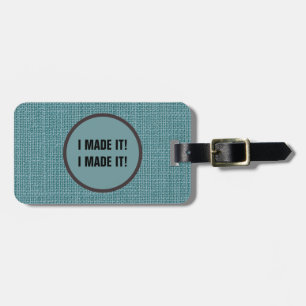Ich habe es geschafft! Funny Luggage Tags Gepäckanhänger