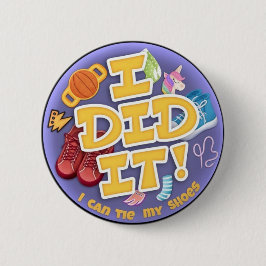 Ich habe es getan - 2 1/4" Runde Button