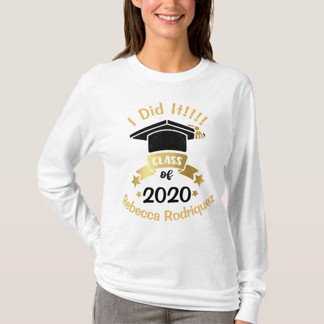 Ich habe es Klasse von 2020 Personalisierten Bearb T-Shirt (Vorderseite)