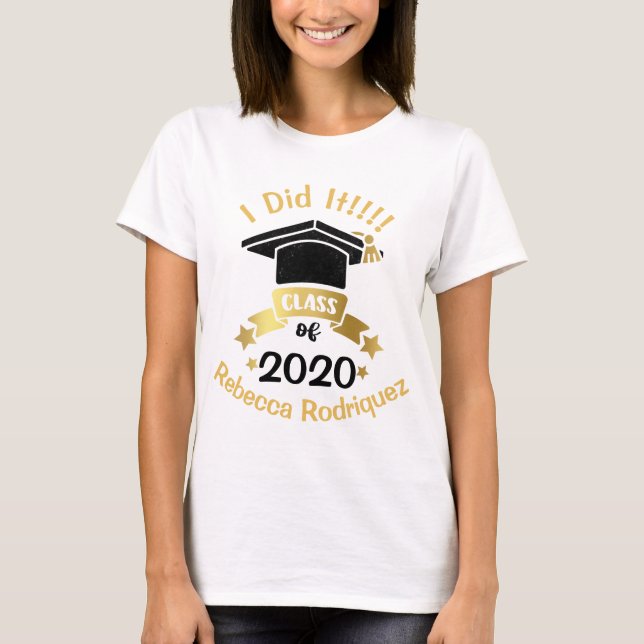 Ich habe es Klasse von 2020 Personalisierten Bearb T-Shirt (Vorderseite)
