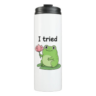 "Ich habe es versucht" Frosch-Anstrengung-Design Thermosbecher