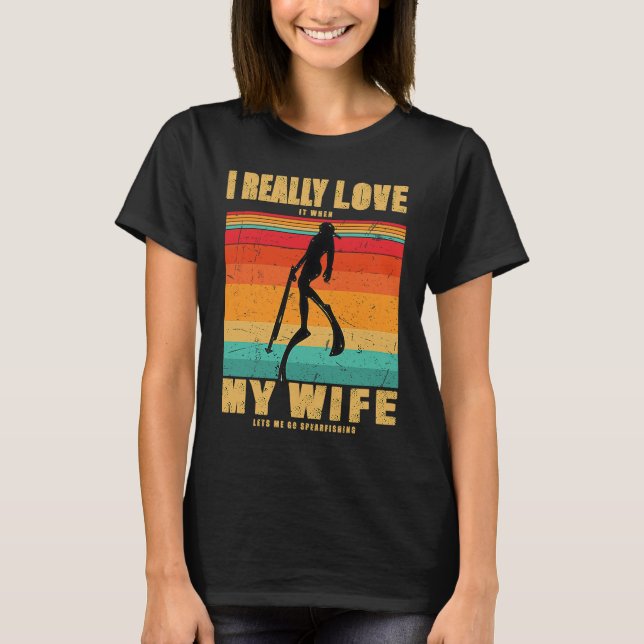 Ich habe es wirklich Liebe, wenn meine Ehefrau mir T-Shirt (Vorderseite)