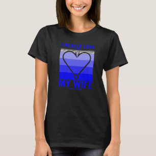 Ich habe es wirklich Liebe, wenn meine Ehefrau mir T-Shirt