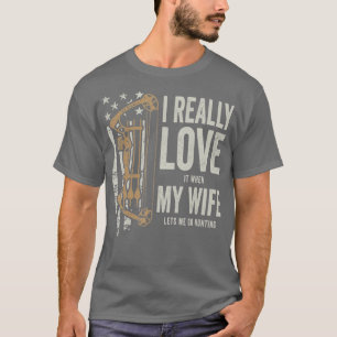 Ich habe es wirklich Liebe, wenn meine Ehefrau mir T-Shirt