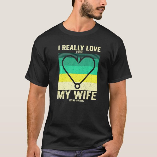 Ich habe es wirklich Liebe, wenn meine Ehefrau mir T-Shirt (Vorderseite)