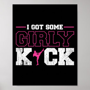 Ich habe etwas girly Kick Kickboxen Poster