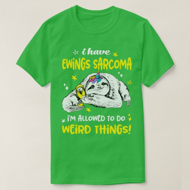 Ich habe Ewings Sarcoma erlaubt, etwas Seltsames z T-Shirt (Design vorne)
