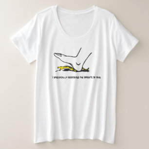 Ich habe explizit das Gegenteil davon angefordert Große Größe T-Shirt