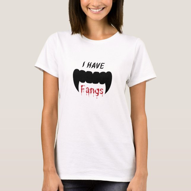 Ich habe Fangs Vampire Halloween-T - Shirt (Vorderseite)